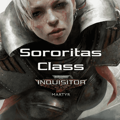 Warhammer 40,000: Inquisitor - Martyr - Sororitas Class