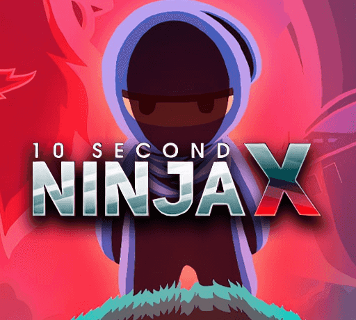 10 Second Ninja X