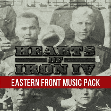 Hearts of Iron IV: Songs of the Eastern Front