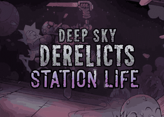 Deep Sky Derelicts - Station Life