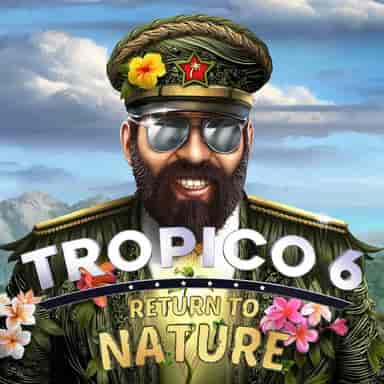 Tropico 6 - Return to Nature