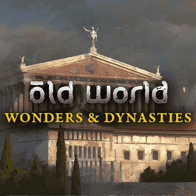 Old World - Wonders and Dynasties