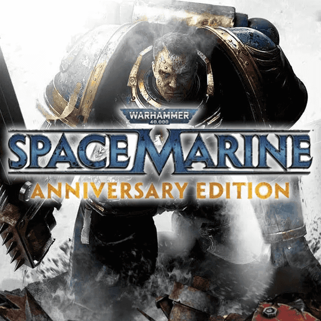 Warhammer 40,000: Space Marine - Anniversary Edition