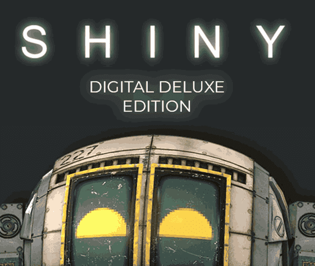 Shiny: Digital Deluxe Edition