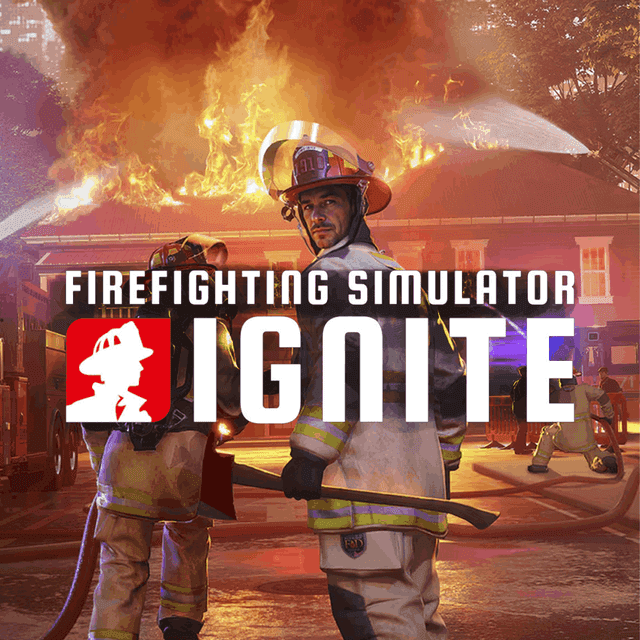 Firefighting Simulator: Ignite