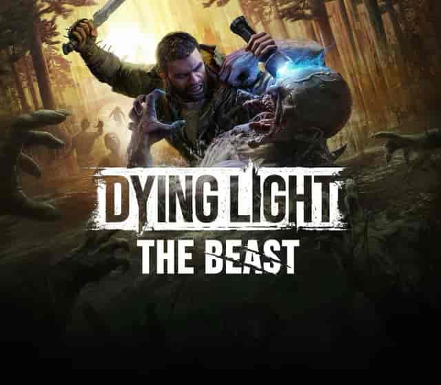Dying Light: The Beast