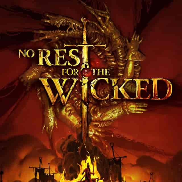 No Rest for the Wicked