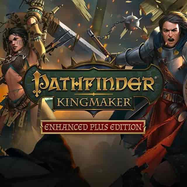 Pathfinder: Kingmaker — Enhanced Plus Edition