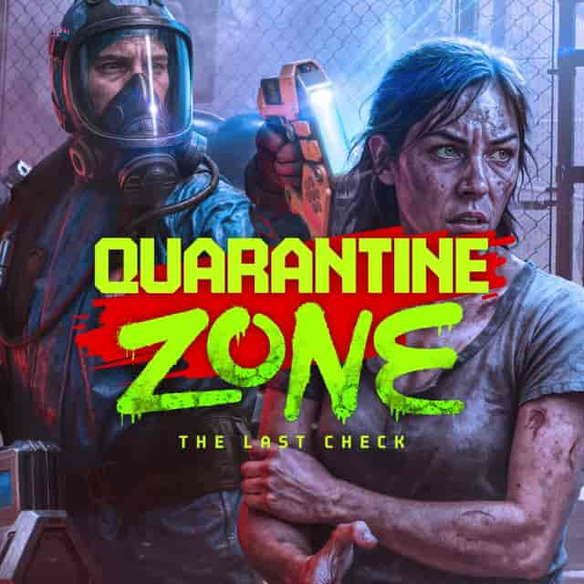 Quarantine Zone: The Last Check