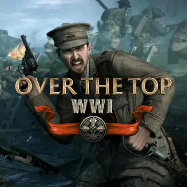 Over The Top: WWI
