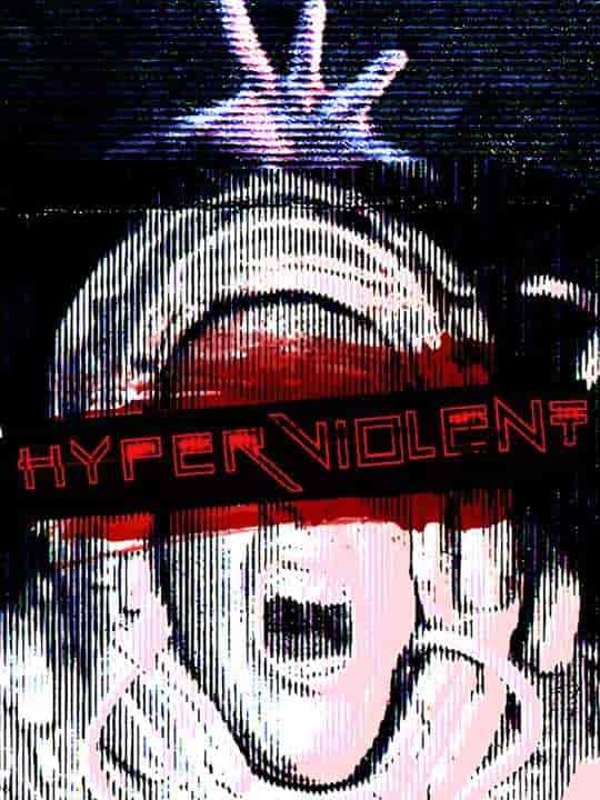 HYPERVIOLENT