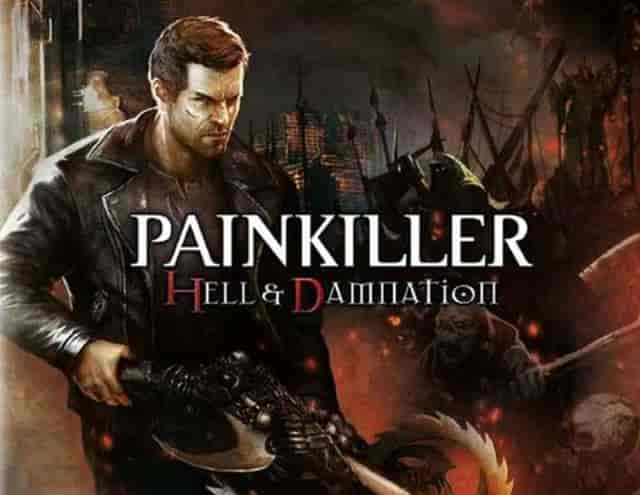 Painkiller Hell & Damnation