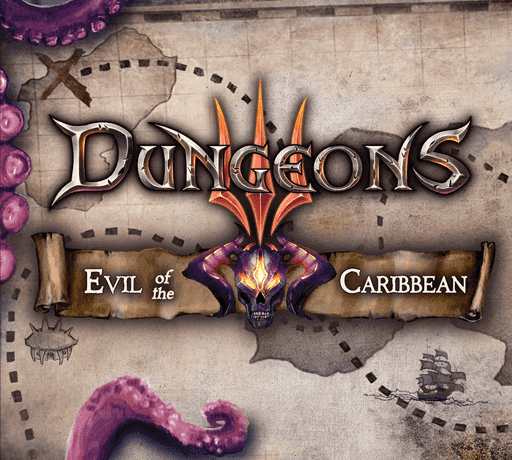 Dungeons 3 - Evil of the Caribbean