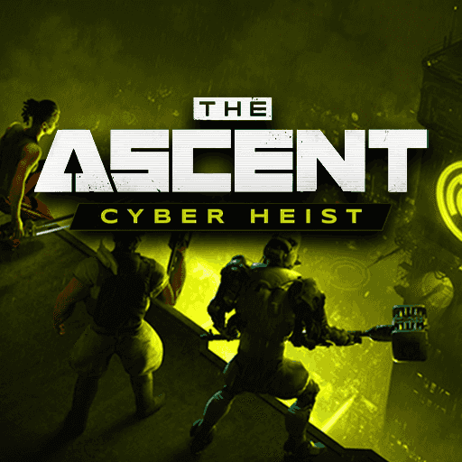 The Ascent - Cyber Heist