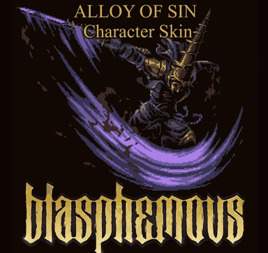 Blasphemous - 'Alloy of Sin' Character Skin