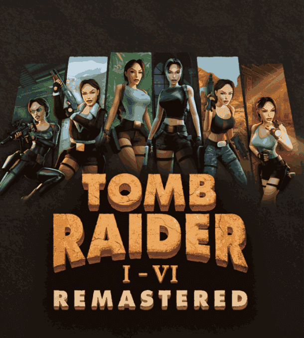 Tomb Raider I-VI Remastered