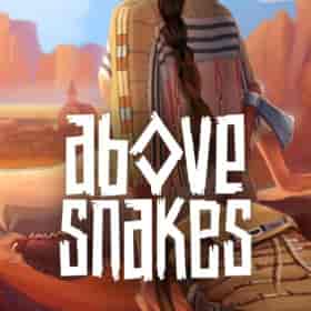 Above Snakes