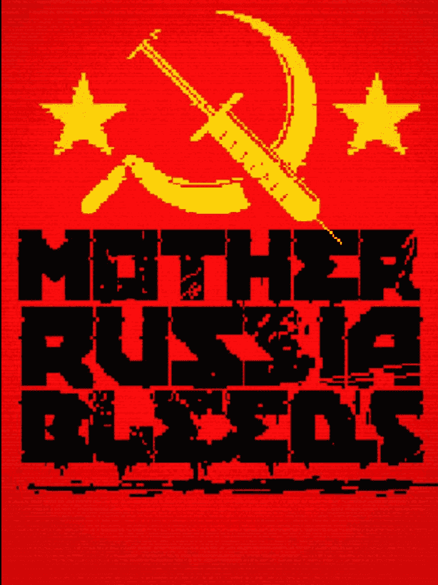 Mother Russia Bleeds