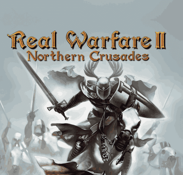 Real Warfare 2: Northern Crusades