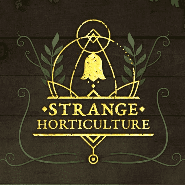 Strange Horticulture