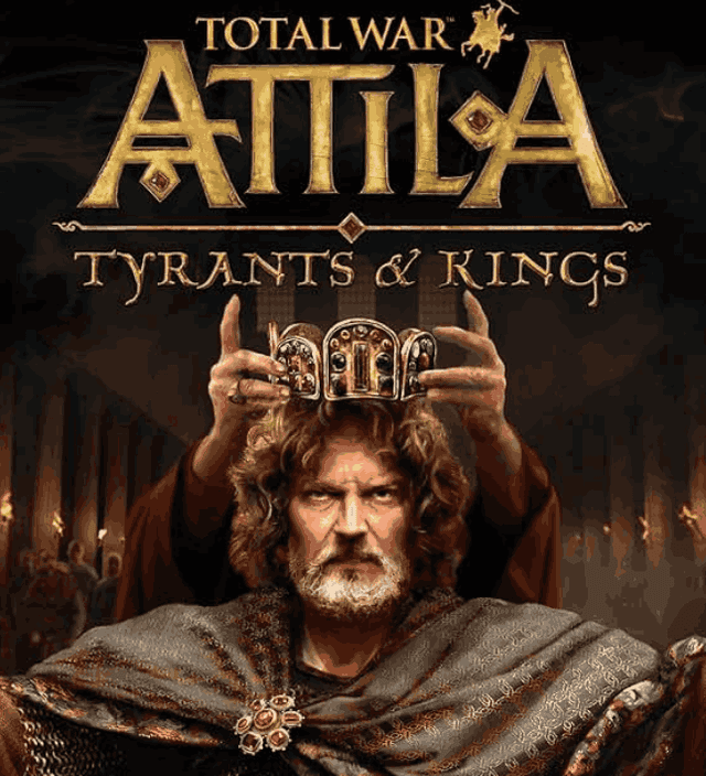 Total War: ATTILA – Tyrants and Kings
