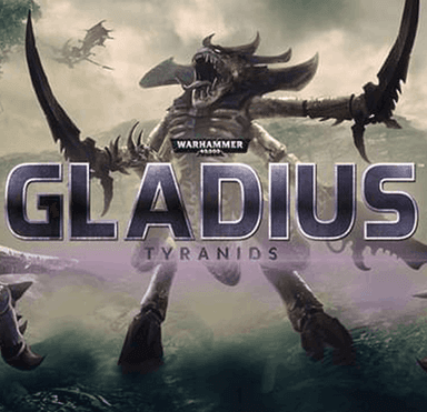 Warhammer 40,000: Gladius - Tyranids