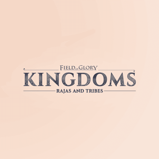 Field of Glory: Kingdoms - Rajas and Tribes