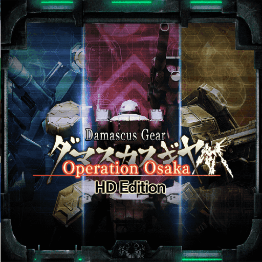 Damascus Gear Operation Osaka HD Edition