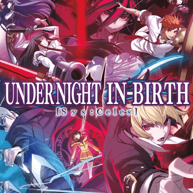 Under Night In-Birth II Sys:Celes