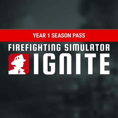 Firefighting Simulator: Ignite - Year 1 Season Pass