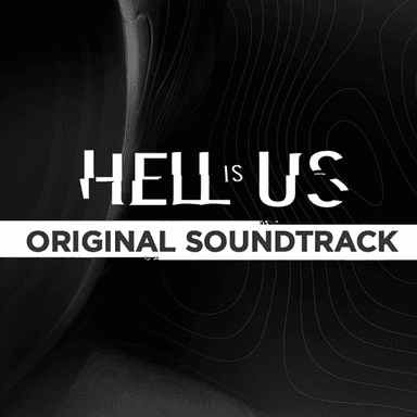 Hell is Us - Soundtrack