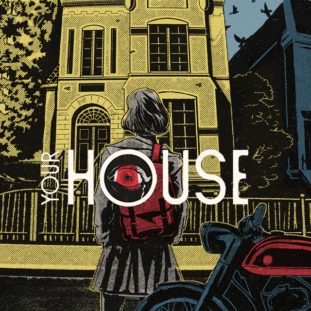 YOUR HOUSE