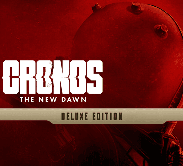 Cronos: The New Dawn Deluxe