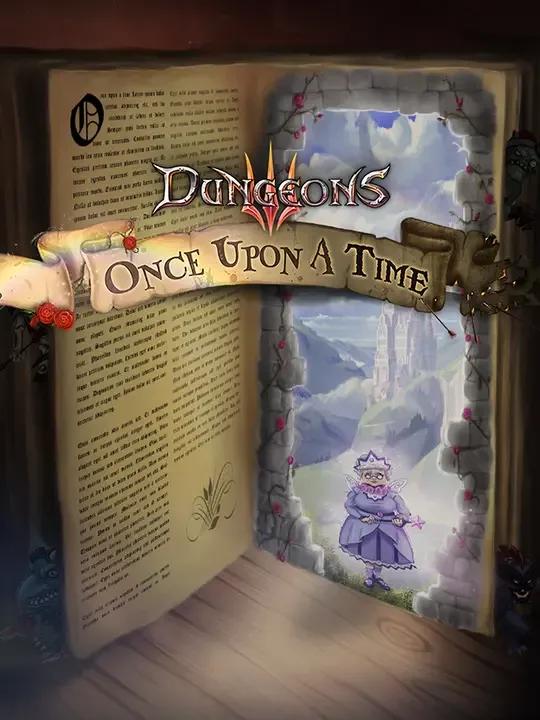 Dungeons 3 - Once Upon A Time