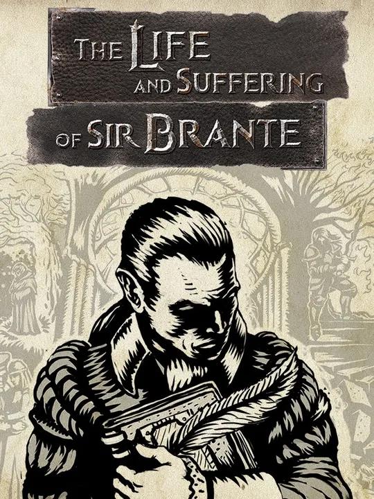 The Life and Suffering of Sir Brante