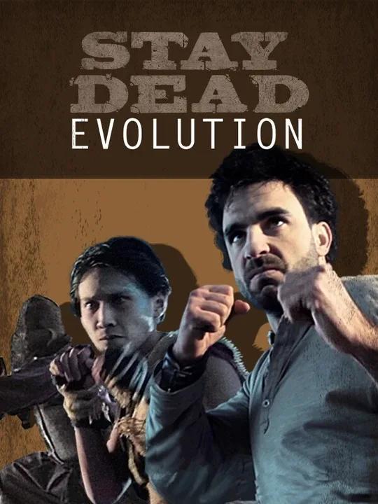 Stay Dead Evolution