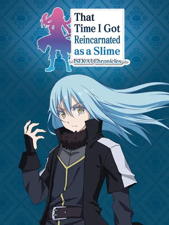 That Time I Got Reincarnated as a Slime ISEKAI Chronicles