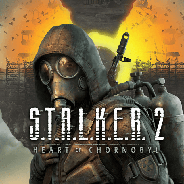 S.T.A.L.K.E.R. 2: Heart of Chornobyl