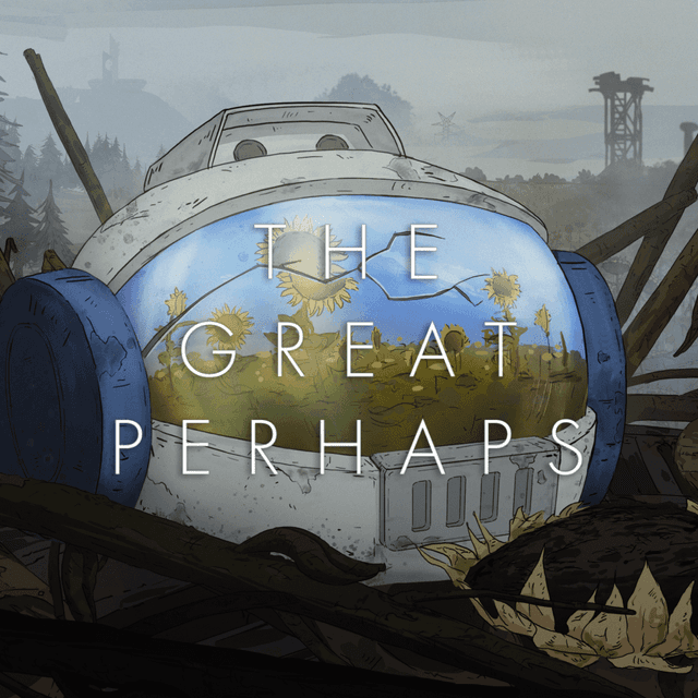 The Great Perhaps