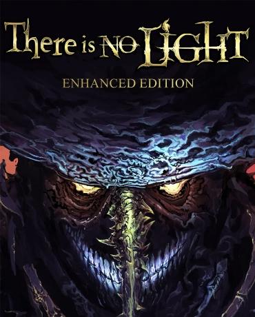 There Is No Light - Enhanced Edition