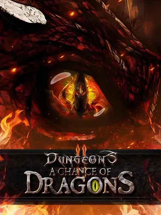 Dungeons 2 - A Chance of Dragons