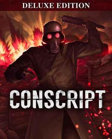 CONSCRIPT - Deluxe Edition