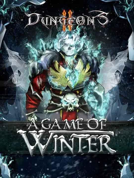 Dungeons 2 - A Game of Winter