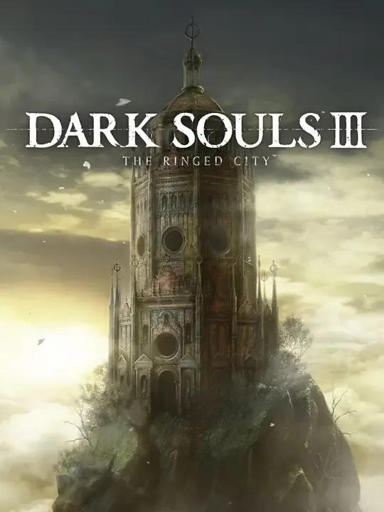 DARK SOULS III: The Ringed City