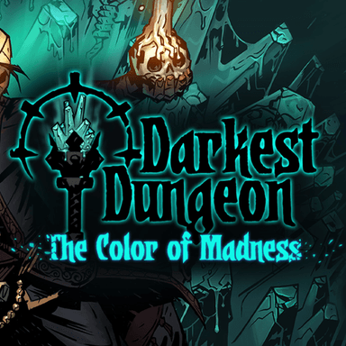 Darkest Dungeon: The Color of Madness