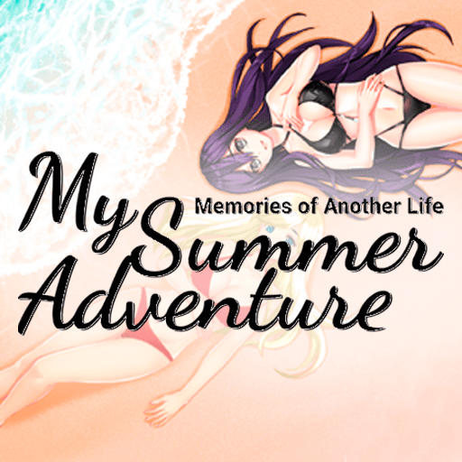 My Summer Adventure: Memories of Another Life