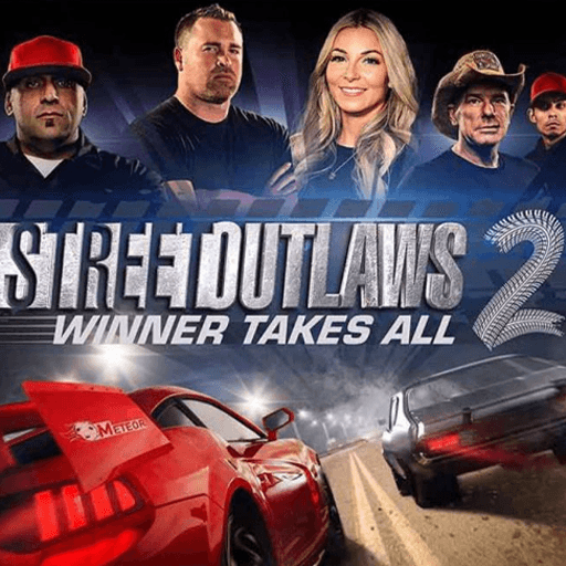 Street Outlaws 2: Winner Takes All