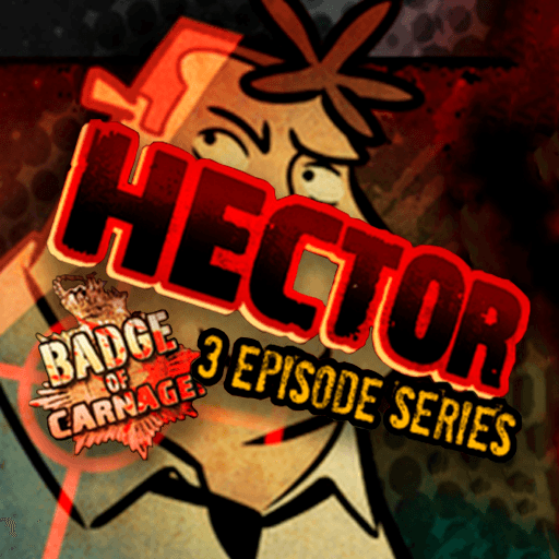 Hector: Badge of Carnage - Full Series