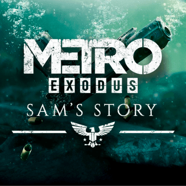 Metro Exodus - Sam's Story
