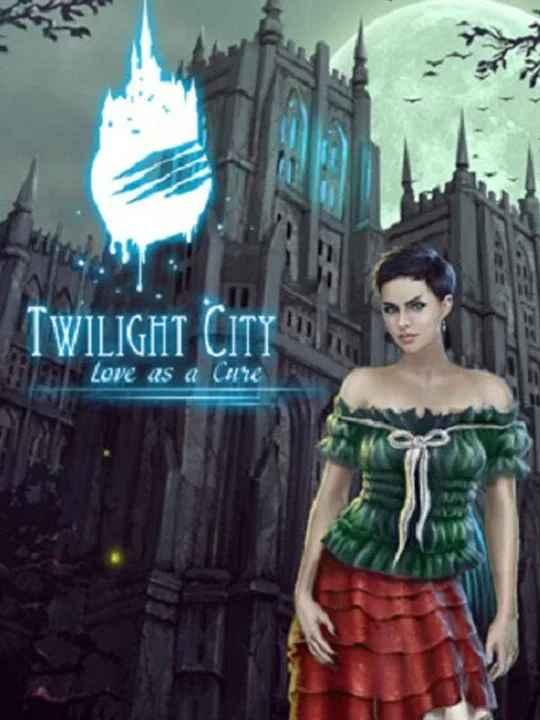 Twilight City: Love as a Cure